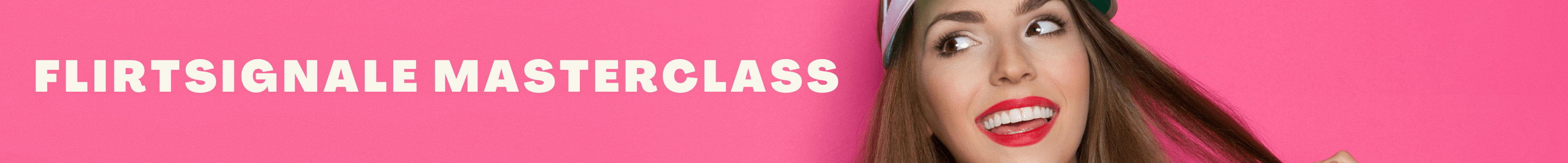 Onlinekurs-Flirtsignale-Masterclass-Header _ Andreas Kruisz Dating Coach und Musiker